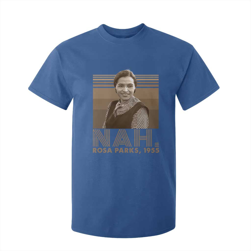 Rosa Parks Quote T Shirt For Kid Nah 1955 Melanin Black History Month
