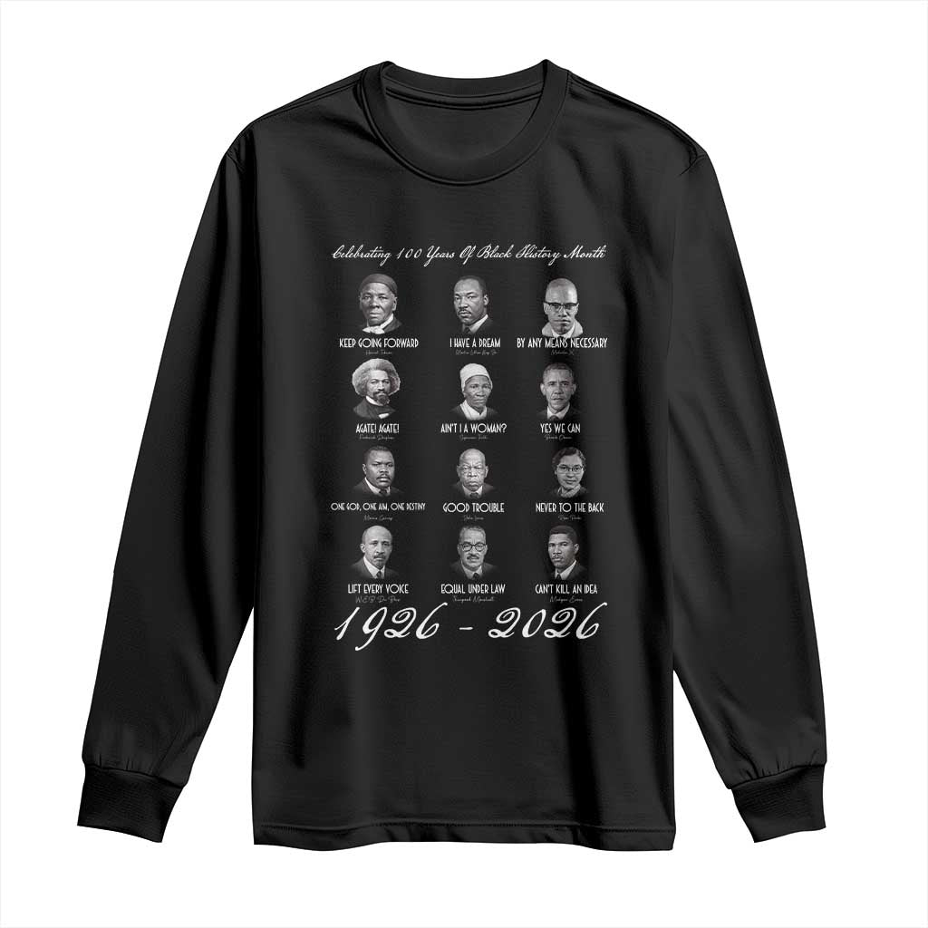 Celebrating 100 Years Of Black History Month 1926 2026 Long Sleeve Shirt Black Leaders