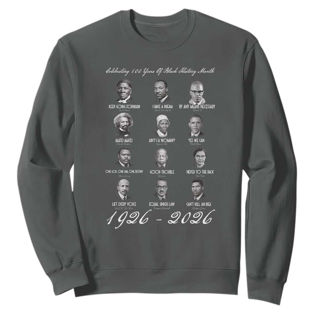 Celebrating 100 Years Of Black History Month 1926 2026 Sweatshirt Black Leaders