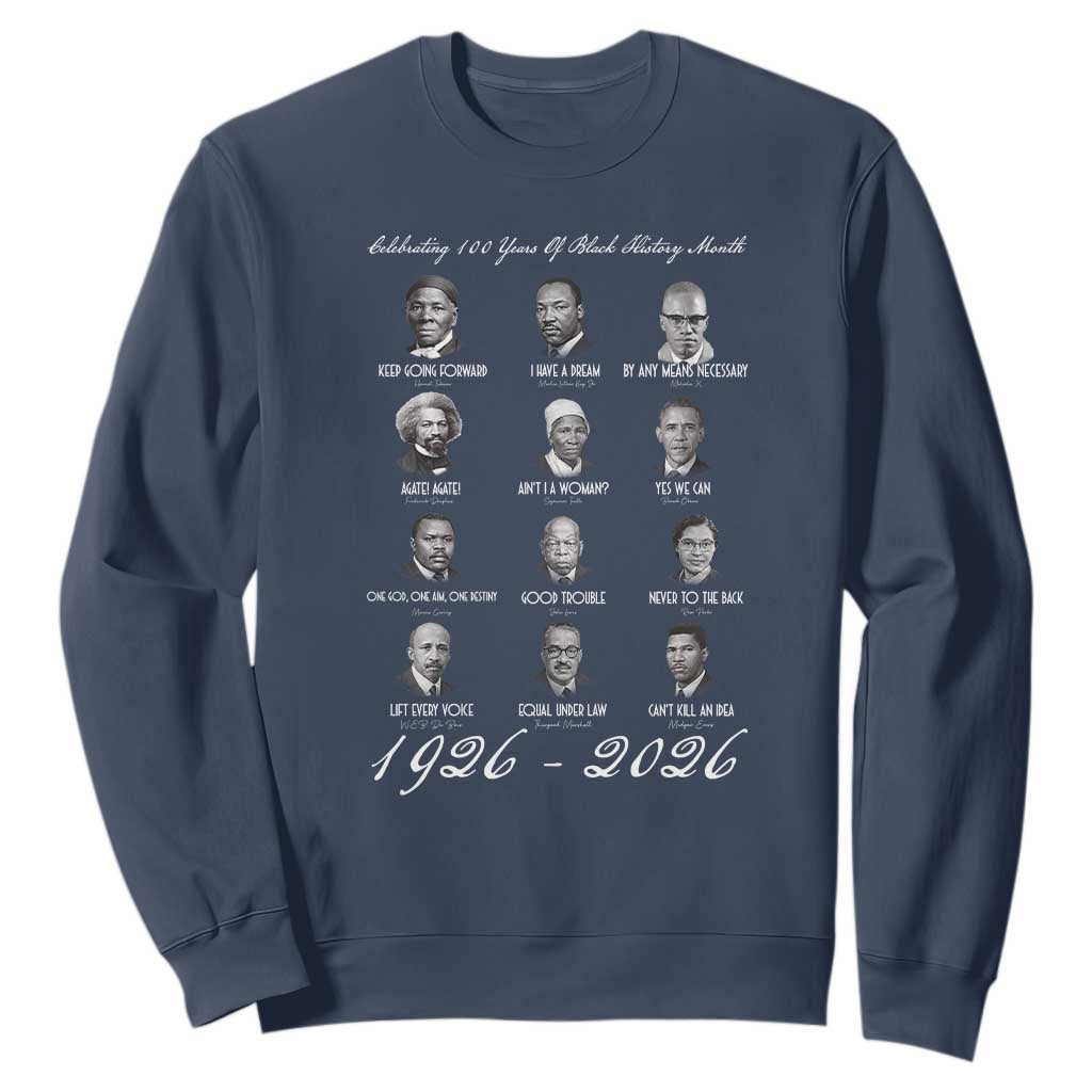 Celebrating 100 Years Of Black History Month 1926 2026 Sweatshirt Black Leaders