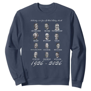 Celebrating 100 Years Of Black History Month 1926 2026 Sweatshirt Black Leaders