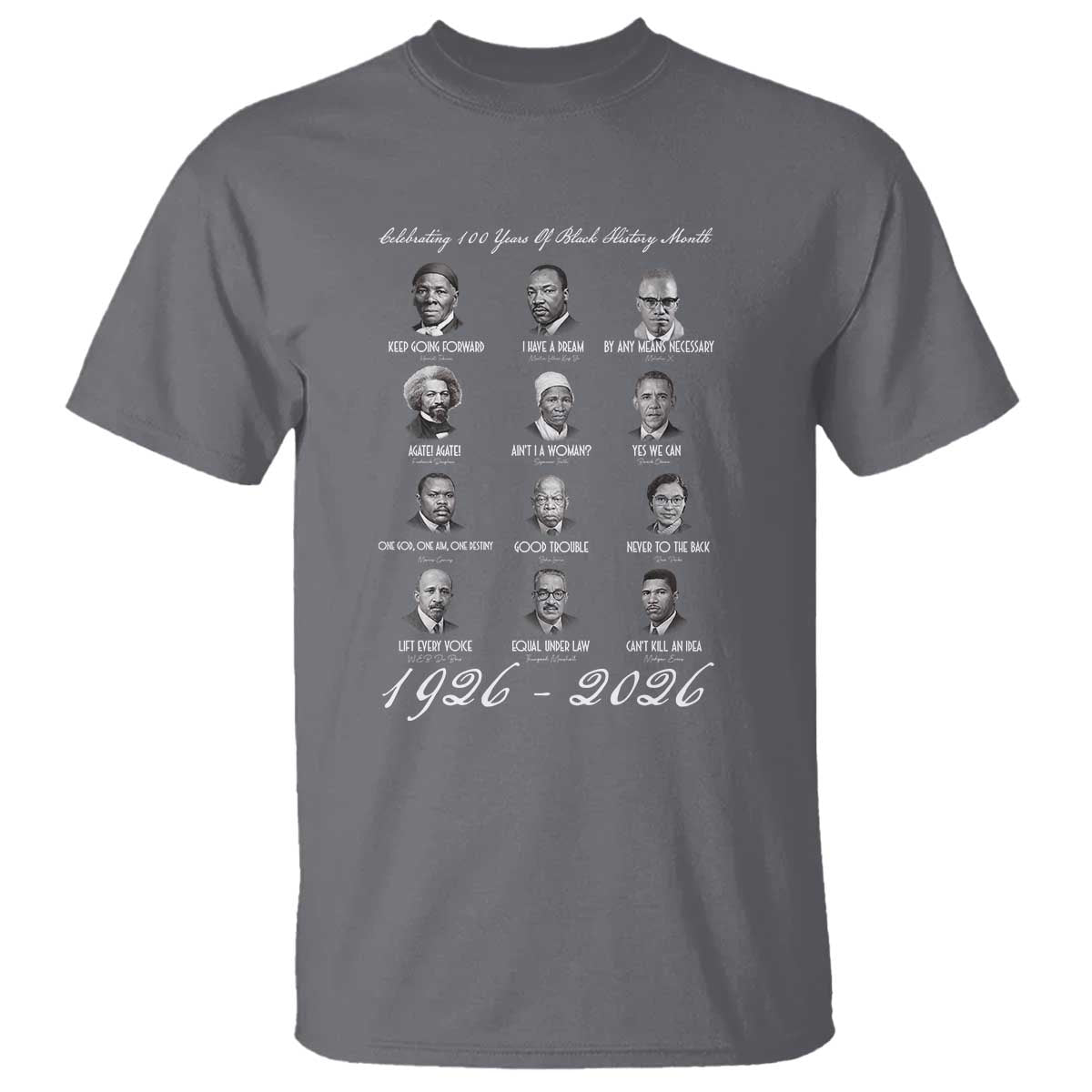Celebrating 100 Years Of Black History Month 1926 2026 T Shirt Black Leaders