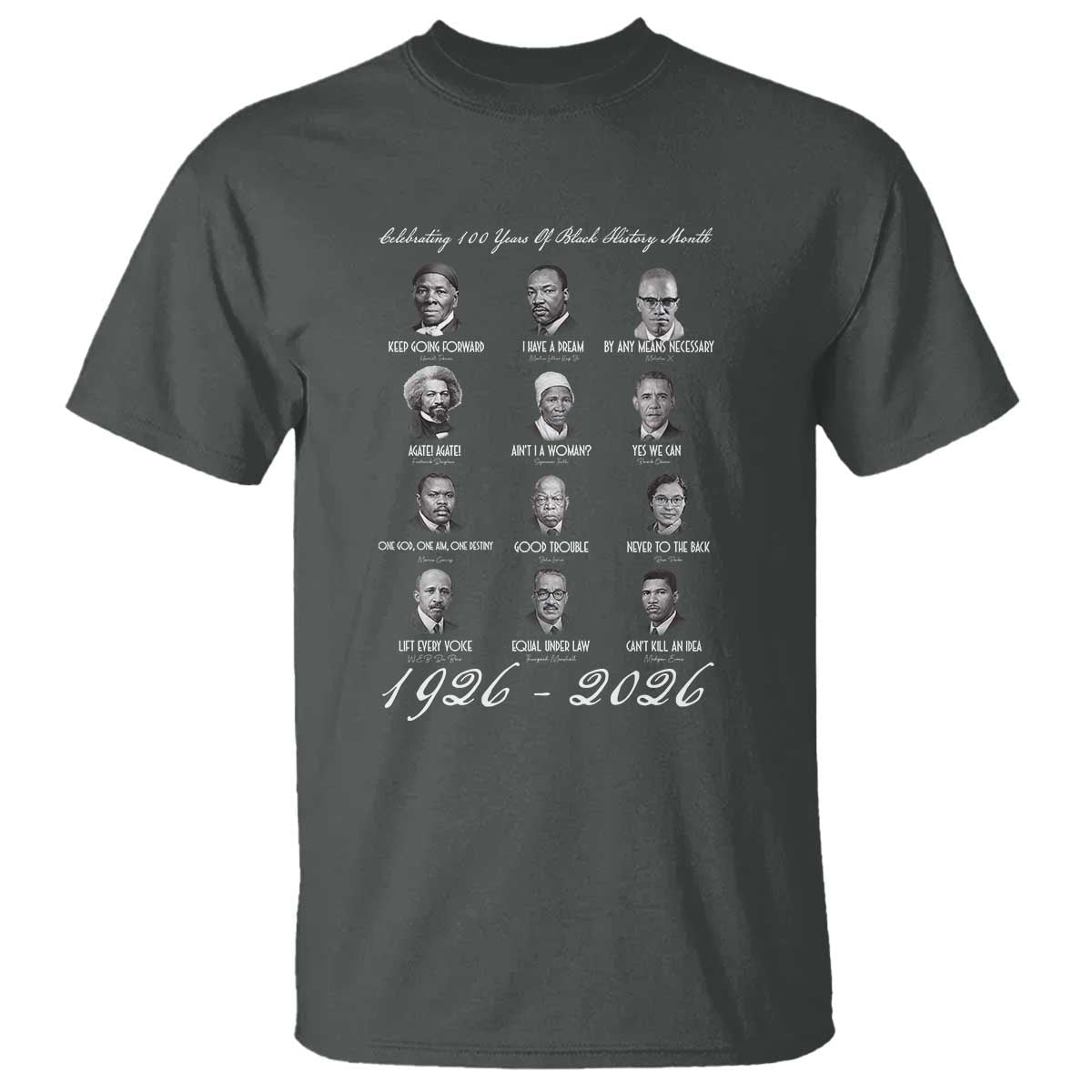 Celebrating 100 Years Of Black History Month 1926 2026 T Shirt Black Leaders