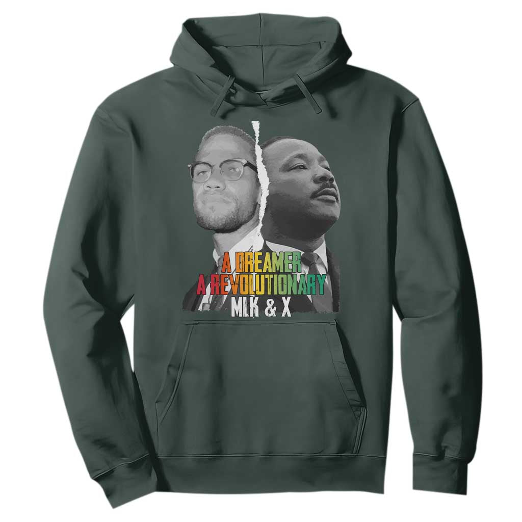 Martin Luther King Malcolm X Hoodie A Dreamer A Revolutionary Black Leaders