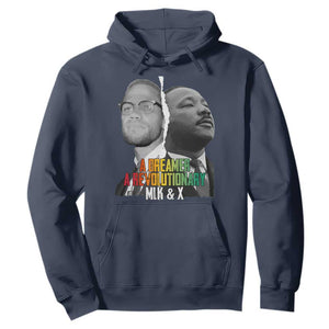 Martin Luther King Malcolm X Hoodie A Dreamer A Revolutionary Black Leaders