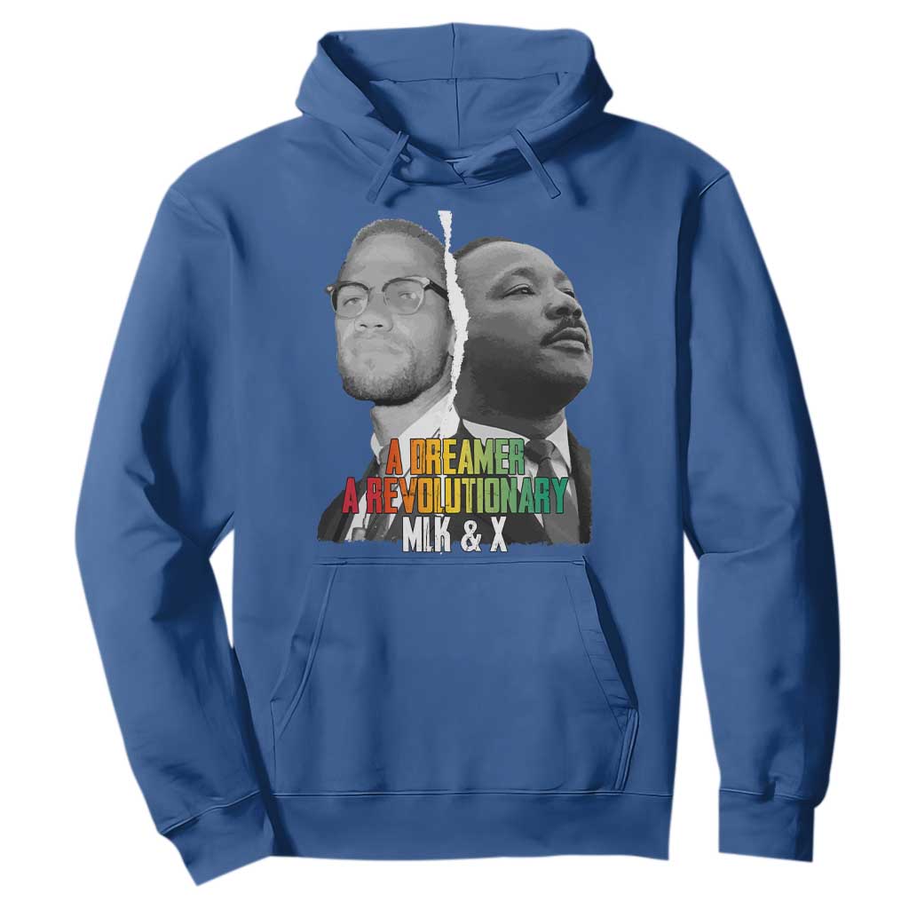 Martin Luther King Malcolm X Hoodie A Dreamer A Revolutionary Black Leaders