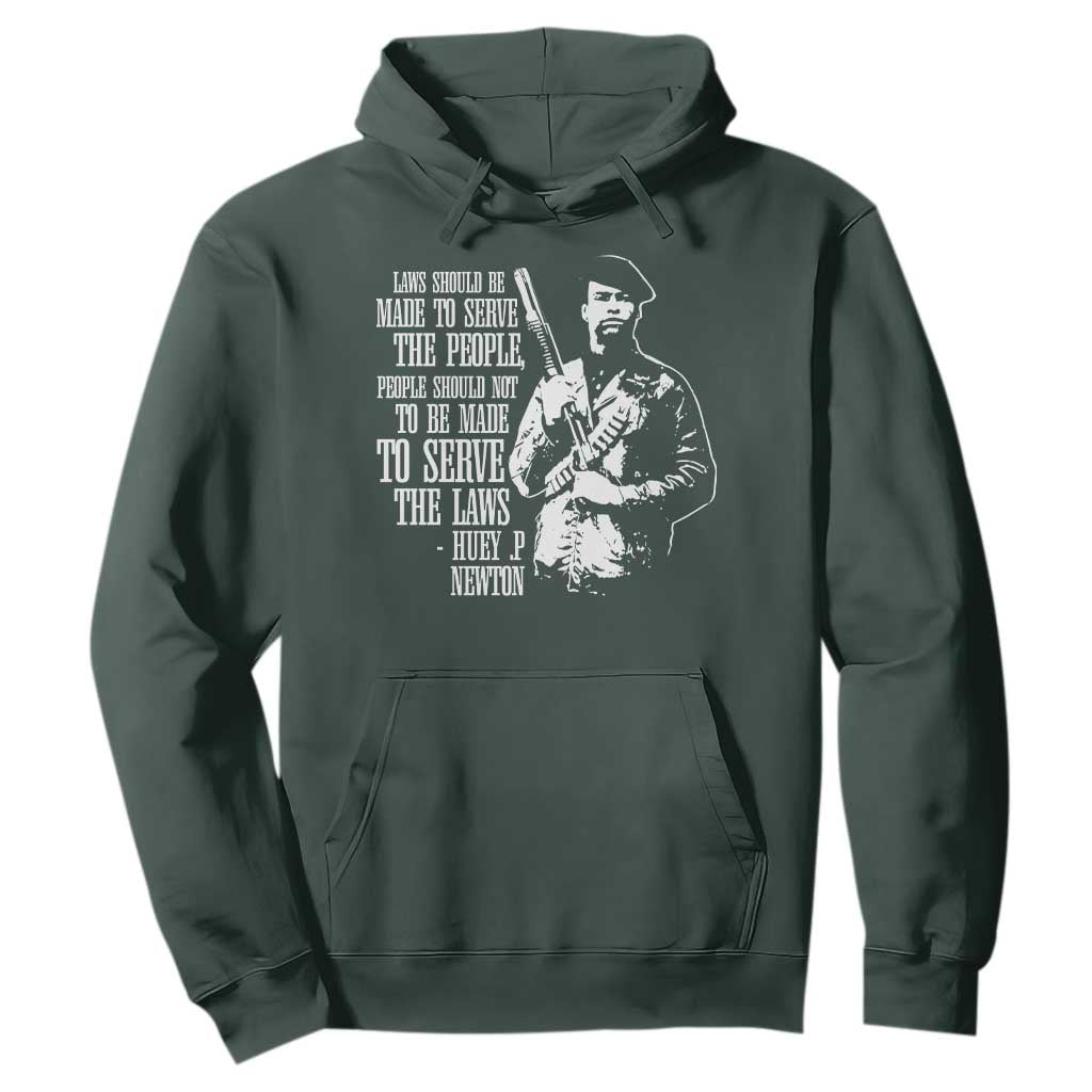 Huey P.Newton Quote Hoodie People Should Not To Be Made To Serve The Laws Black History Month Black Panther Party