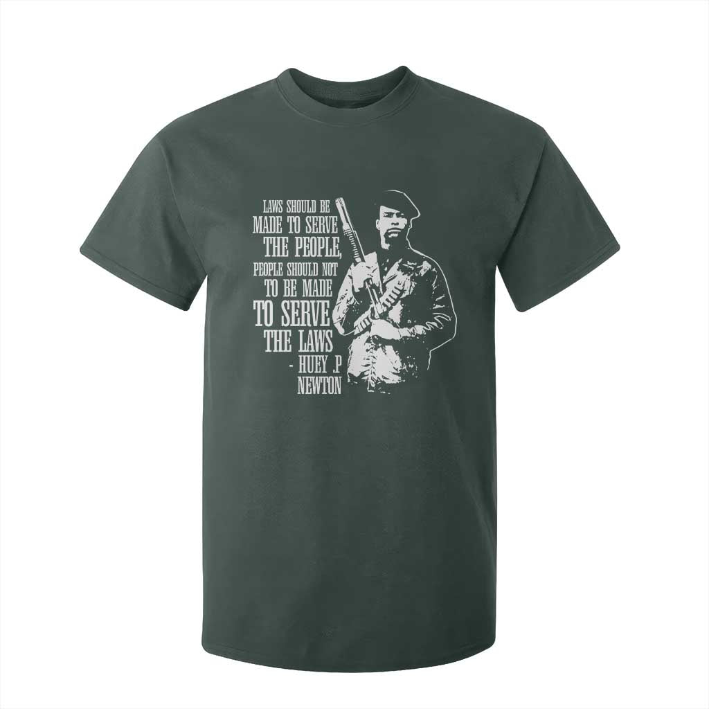 Huey P.Newton Quote T Shirt For Kid People Should Not To Be Made To Serve The Laws Black History Month Black Panther Party