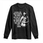 Huey P.Newton Quote Long Sleeve Shirt People Should Not To Be Made To Serve The Laws Black History Month Black Panther Party