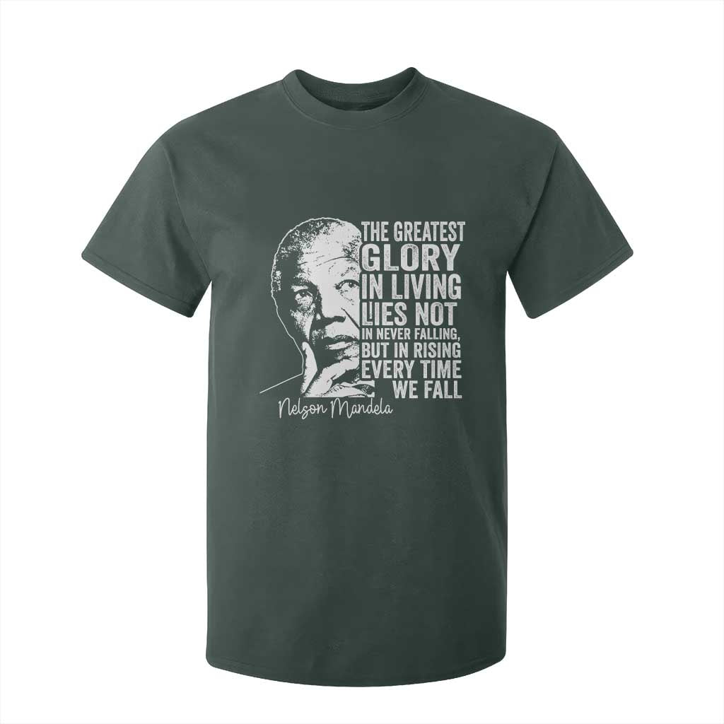Nelson Mandela Quote T Shirt For Kid The Greatest Glory In Living Lies Not In Never Falling But In Rising