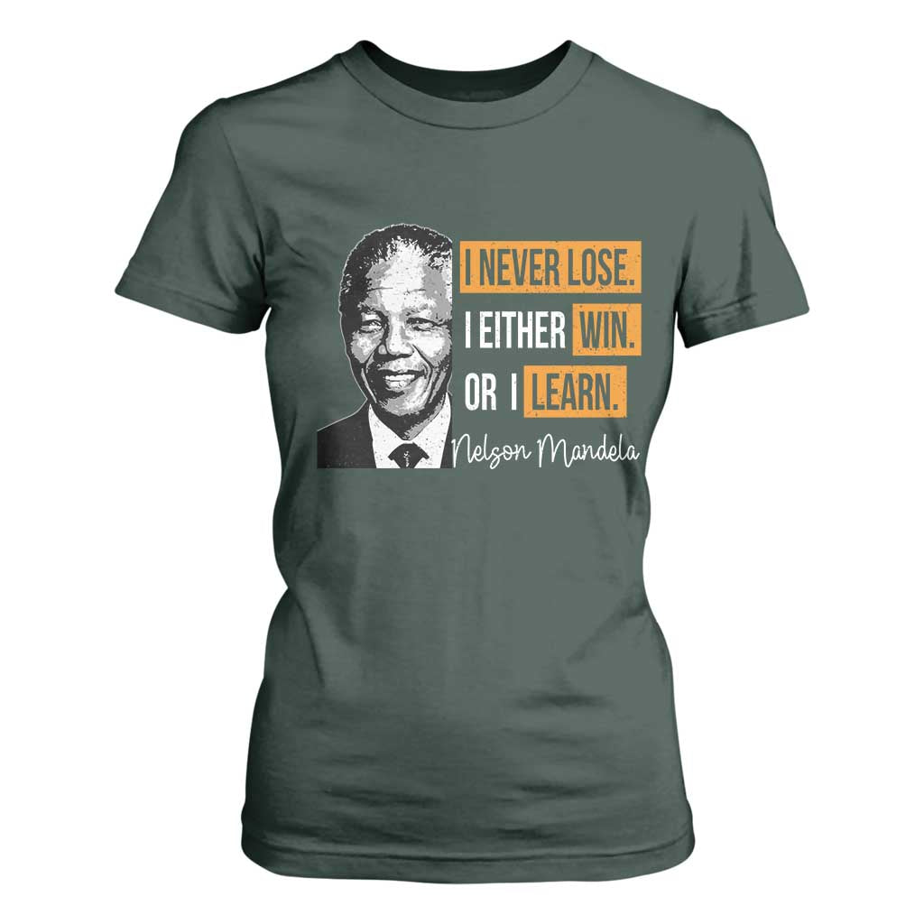 Nelson Mandela Quote T Shirt For Women I Never Lose I Either Win Or I Learn