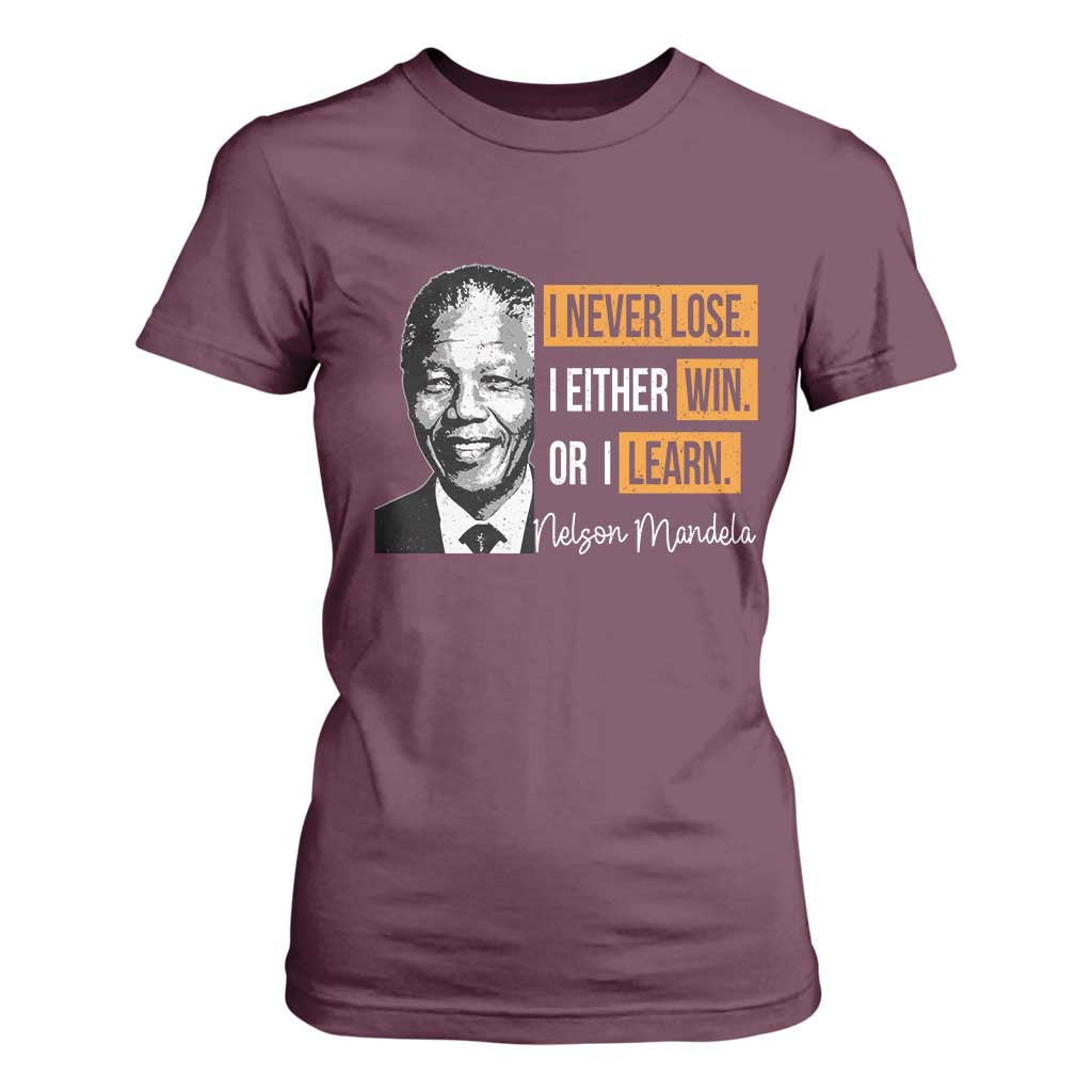 Nelson Mandela Quote T Shirt For Women I Never Lose I Either Win Or I Learn