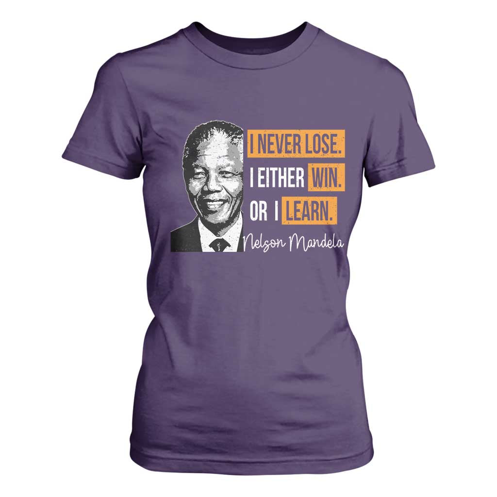 Nelson Mandela Quote T Shirt For Women I Never Lose I Either Win Or I Learn