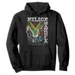 Nelson Mandela Quote Hoodie Real Leaders Must Be Ready To Sacrifice All For The Freedom