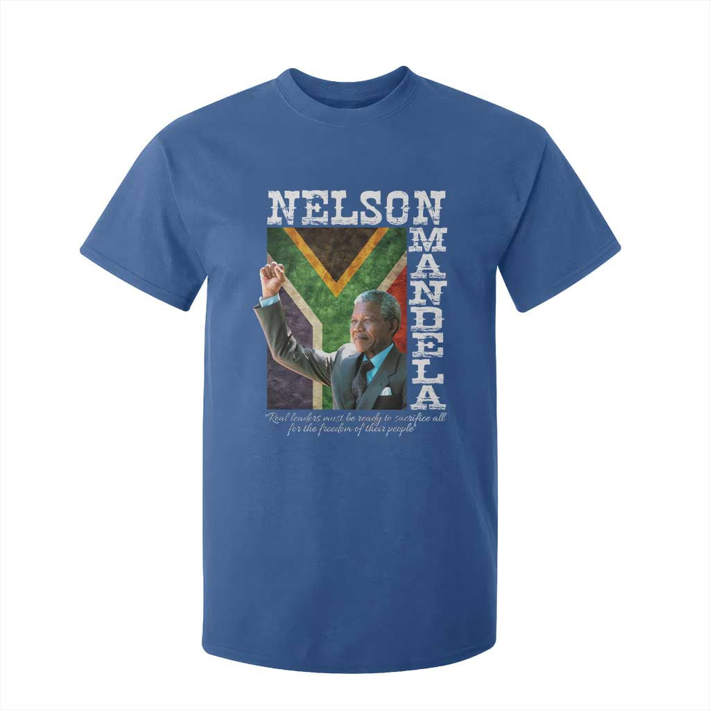 Nelson Mandela Quote T Shirt For Kid Real Leaders Must Be Ready To Sacrifice All For The Freedom