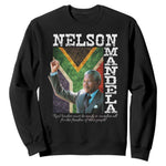Nelson Mandela Quote Sweatshirt Real Leaders Must Be Ready To Sacrifice All For The Freedom
