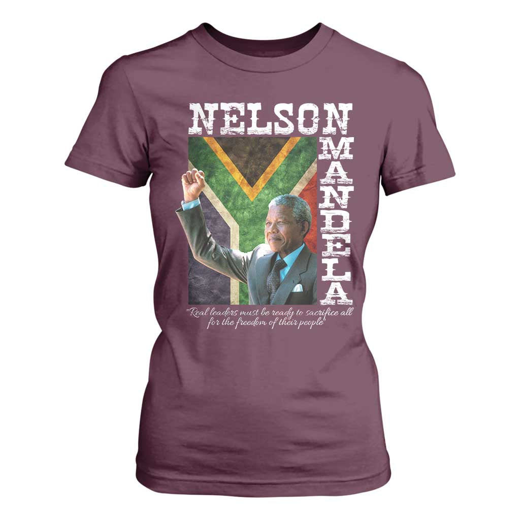 Nelson Mandela Quote T Shirt For Women Real Leaders Must Be Ready To Sacrifice All For The Freedom