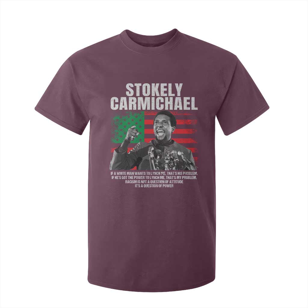 Stokely Carmichael Quote T Shirt For Kid Racism Is Not A Question Of Attitude It's A Question Of Power