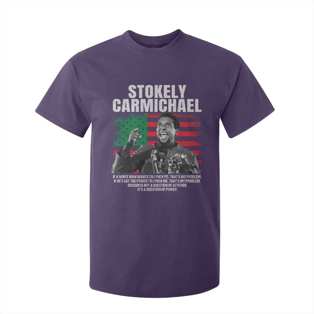 Stokely Carmichael Quote T Shirt For Kid Racism Is Not A Question Of Attitude It's A Question Of Power