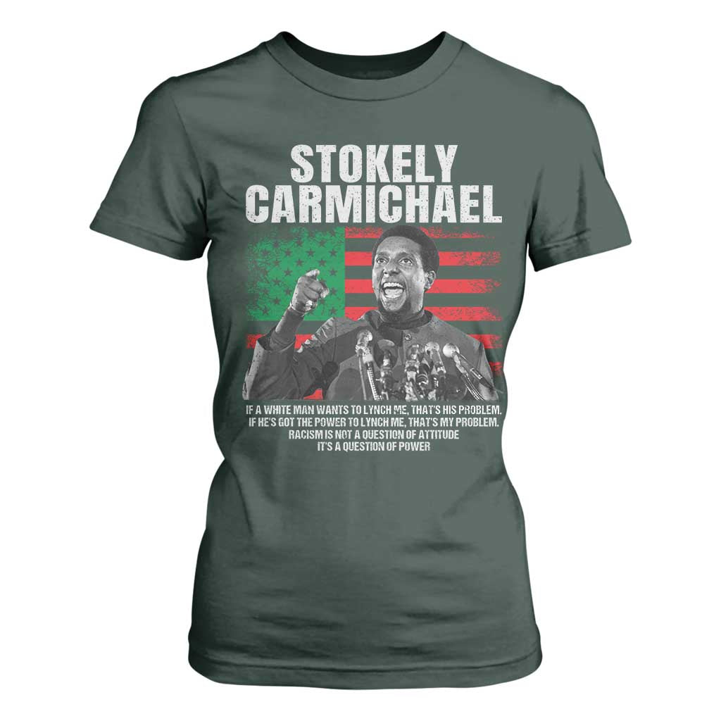 Stokely Carmichael Quote T Shirt For Women Racism Is Not A Question Of Attitude It's A Question Of Power