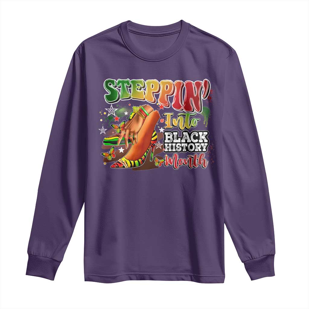 Steppin' Into Black History Month Long Sleeve Shirt African American Proud Melanin
