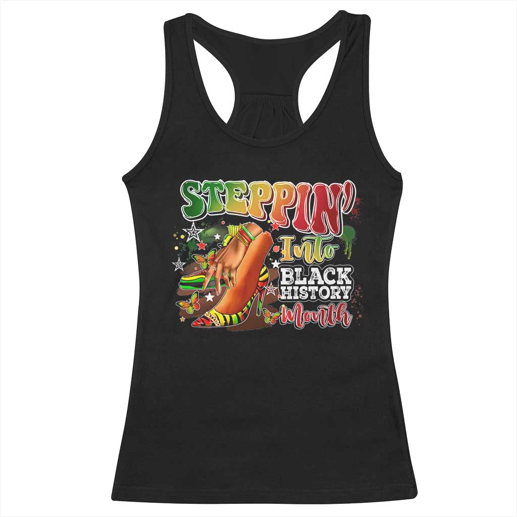 Steppin' Into Black History Month Racerback Tank Top African American Proud Melanin