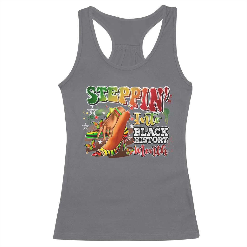 Steppin' Into Black History Month Racerback Tank Top African American Proud Melanin