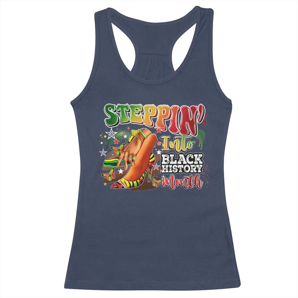 Steppin' Into Black History Month Racerback Tank Top African American Proud Melanin