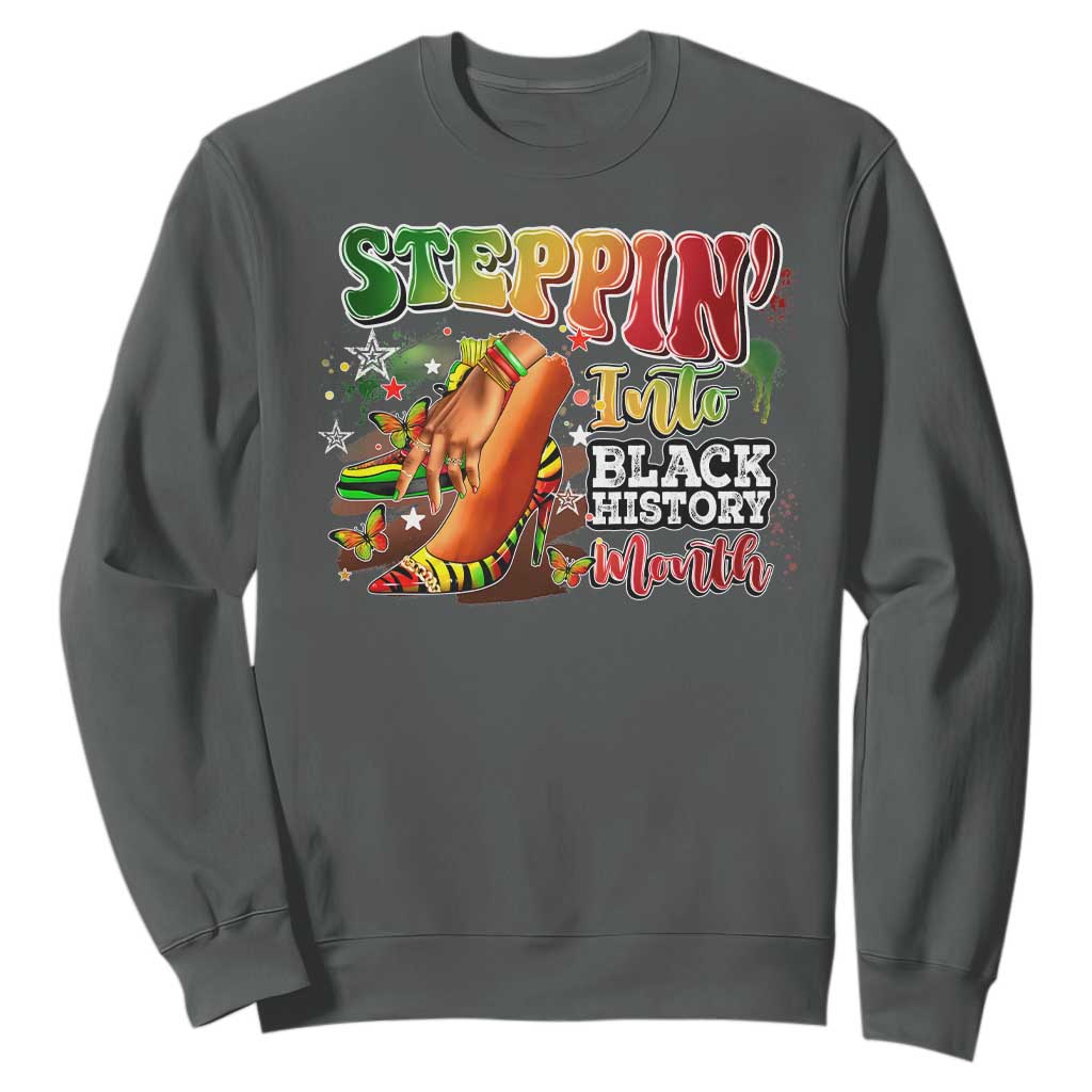 Steppin' Into Black History Month Sweatshirt African American Proud Melanin