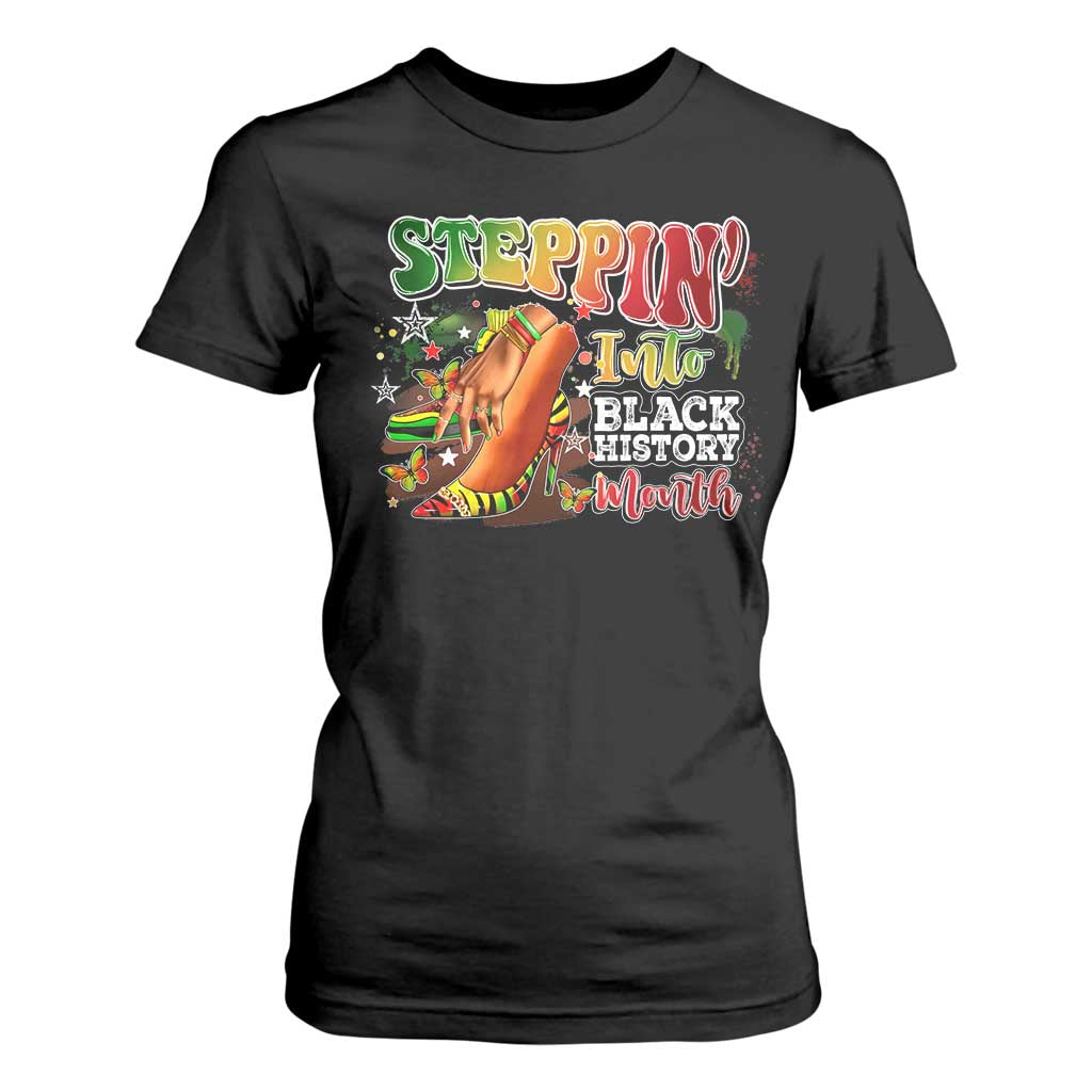 Steppin' Into Black History Month T Shirt For Women African American Proud Melanin