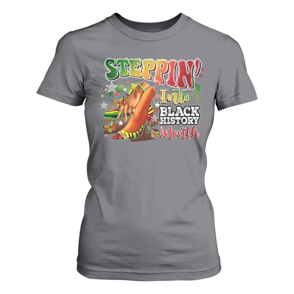 Steppin' Into Black History Month T Shirt For Women African American Proud Melanin