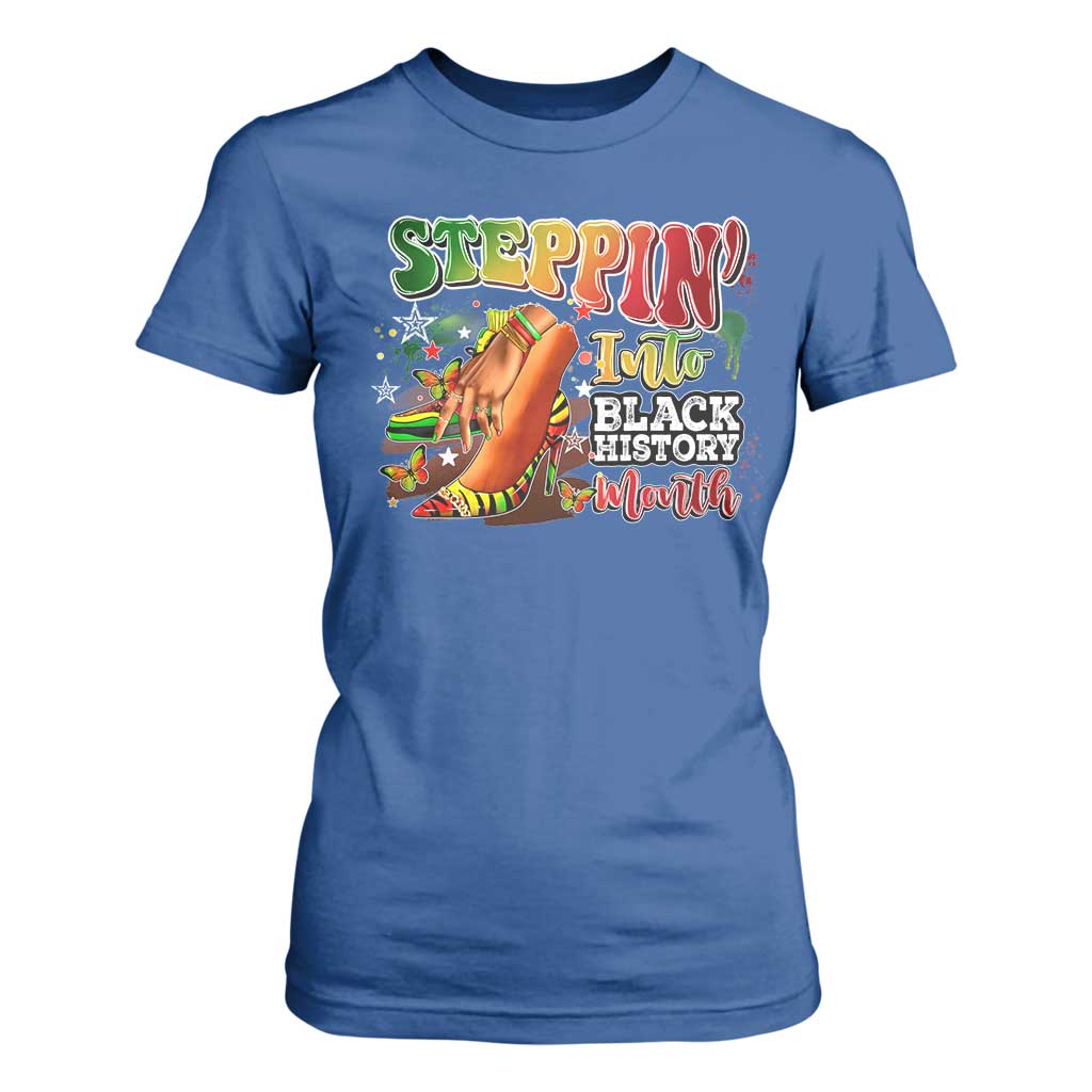 Steppin' Into Black History Month T Shirt For Women African American Proud Melanin