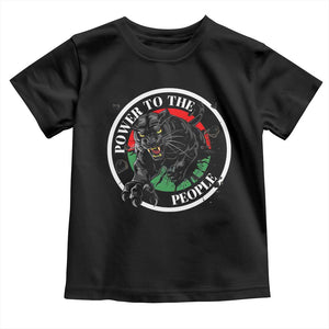 Power To The People Black Panther Party Toddler T Shirt Proud Black History Month