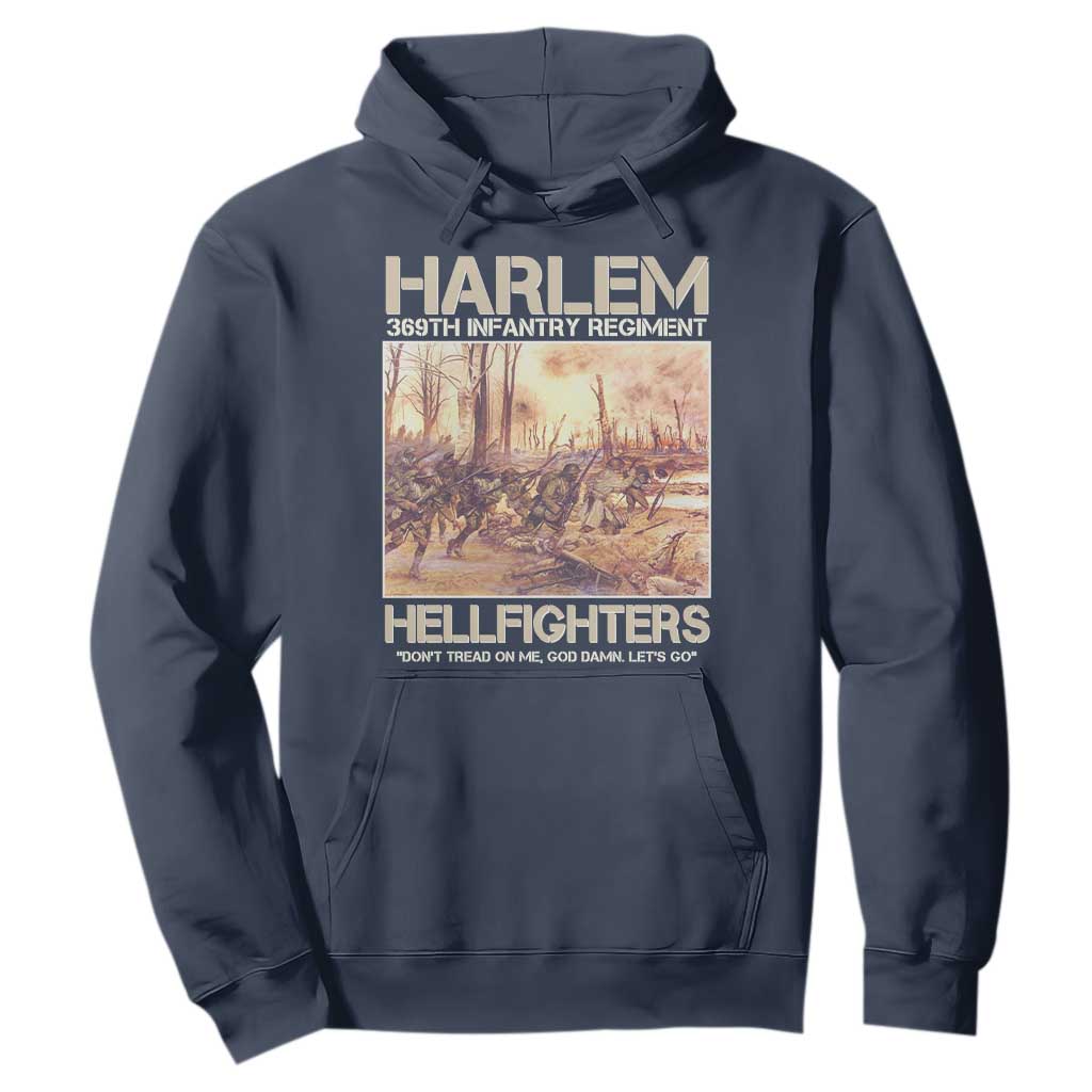 Harlem Hellfighters Hoodie 369th Infantry Regiment Don't Tread On Me God Damn Let's Go Black History Month