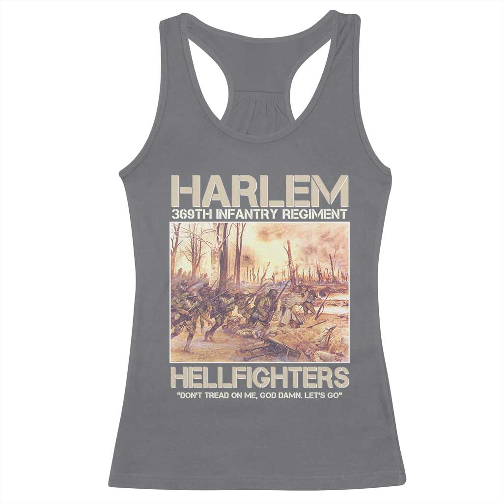 Harlem Hellfighters Racerback Tank Top 369th Infantry Regiment Don't Tread On Me God Damn Let's Go Black History Month