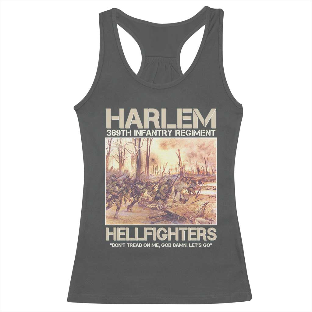 Harlem Hellfighters Racerback Tank Top 369th Infantry Regiment Don't Tread On Me God Damn Let's Go Black History Month