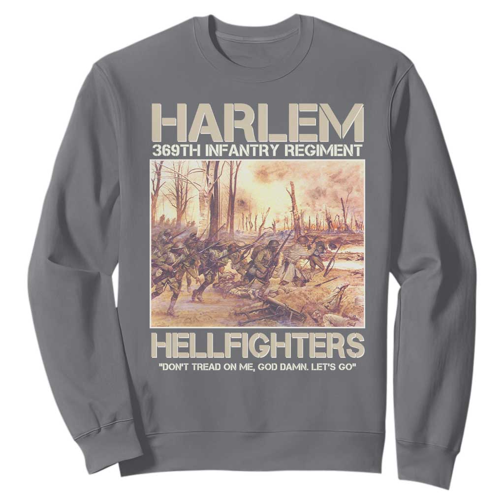Harlem Hellfighters Sweatshirt 369th Infantry Regiment Don't Tread On Me God Damn Let's Go Black History Month