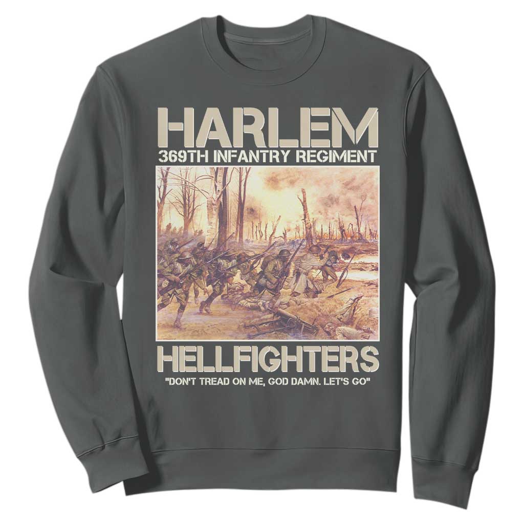 Harlem Hellfighters Sweatshirt 369th Infantry Regiment Don't Tread On Me God Damn Let's Go Black History Month
