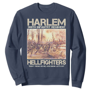 Harlem Hellfighters Sweatshirt 369th Infantry Regiment Don't Tread On Me God Damn Let's Go Black History Month
