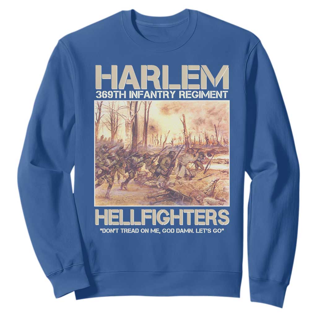 Harlem Hellfighters Sweatshirt 369th Infantry Regiment Don't Tread On Me God Damn Let's Go Black History Month