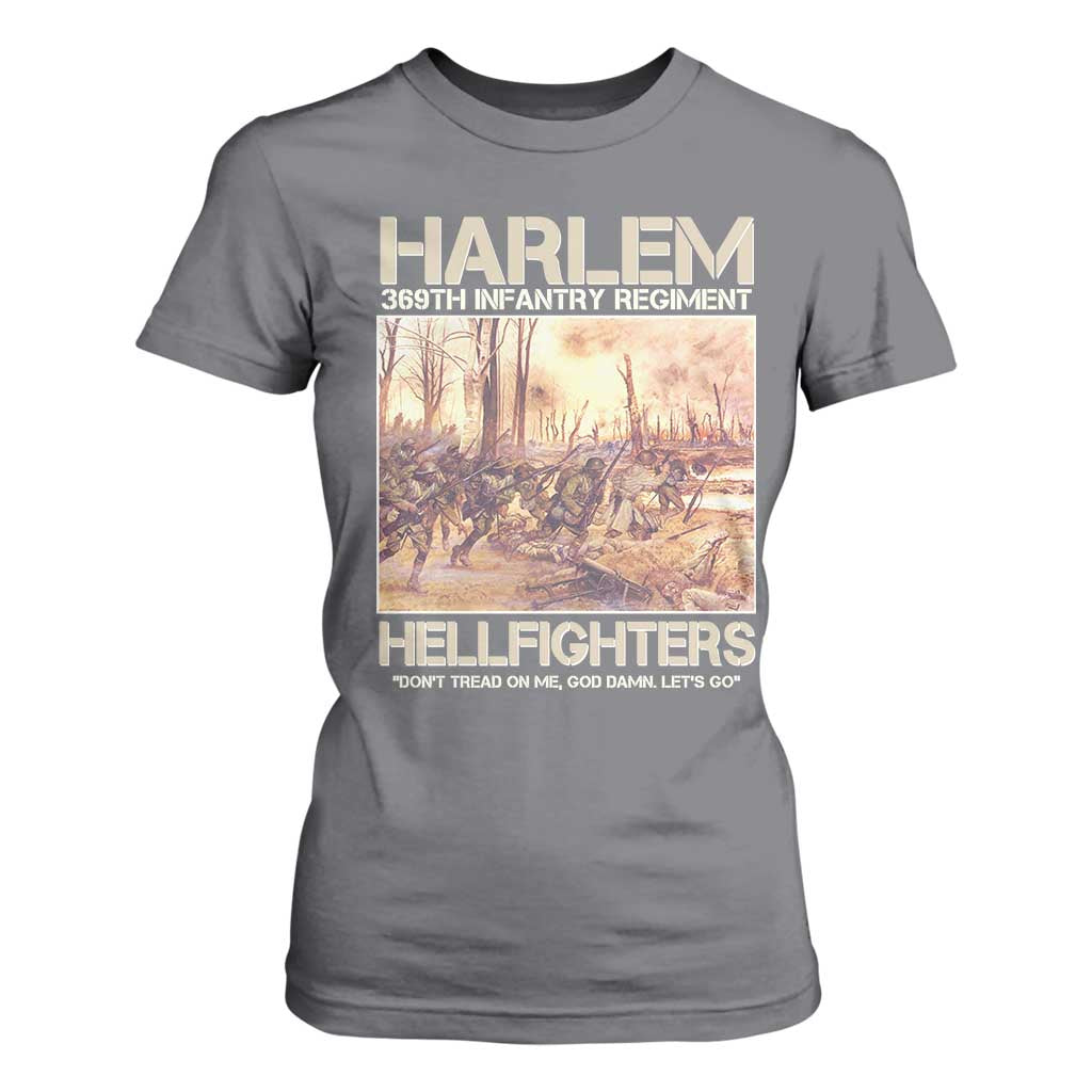 Harlem Hellfighters T Shirt For Women 369th Infantry Regiment Don't Tread On Me God Damn Let's Go Black History Month