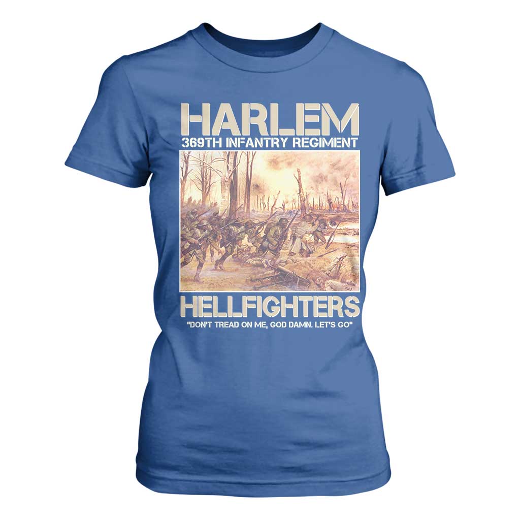Harlem Hellfighters T Shirt For Women 369th Infantry Regiment Don't Tread On Me God Damn Let's Go Black History Month