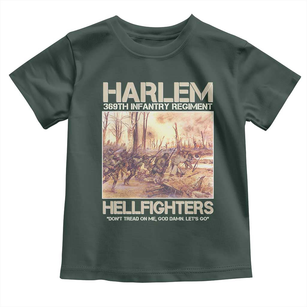Harlem Hellfighters Toddler T Shirt 369th Infantry Regiment Don't Tread On Me God Damn Let's Go Black History Month