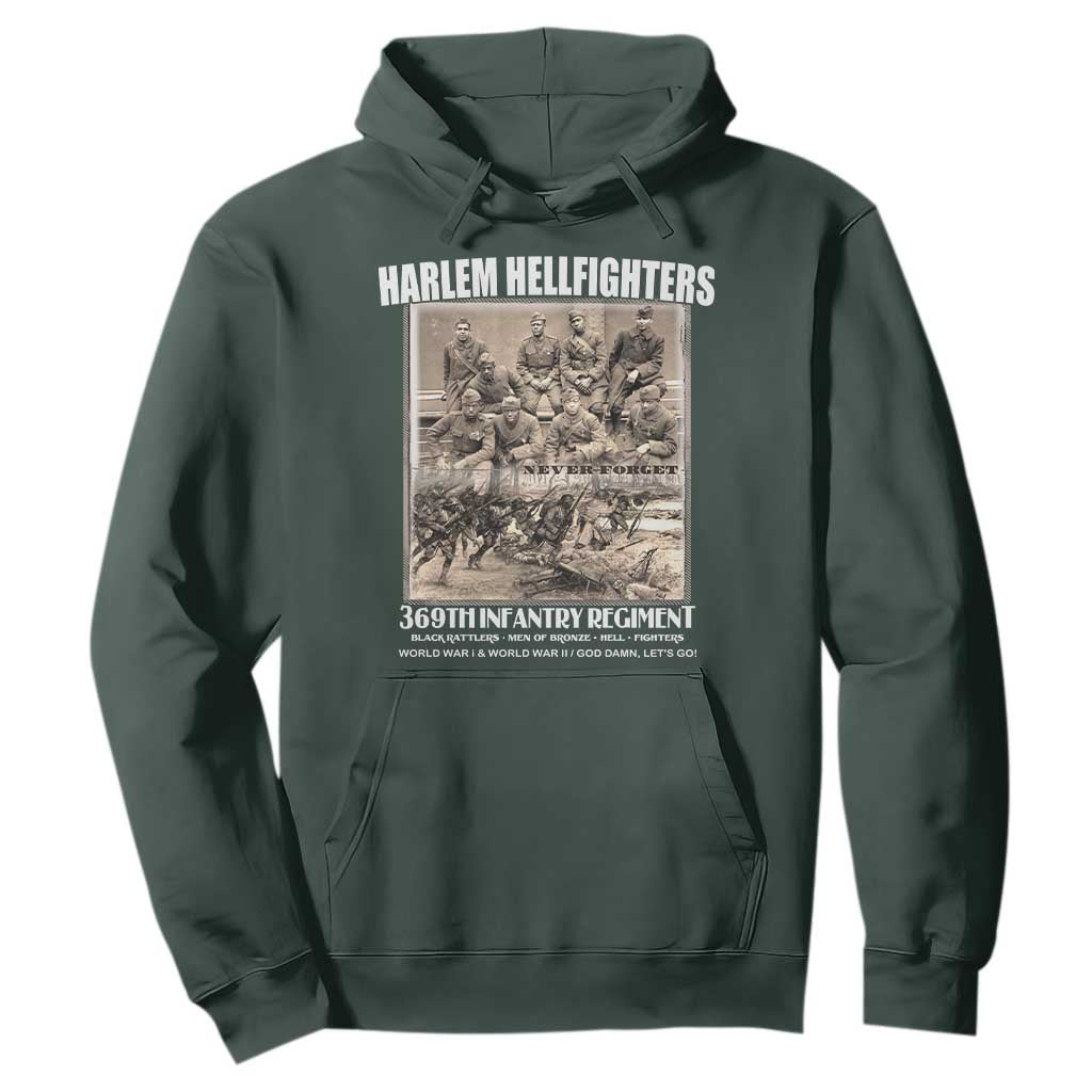 Never Forget Harlem Hellfighters Hoodie 369TH Infantry Regiment Black God Damn Let's Go