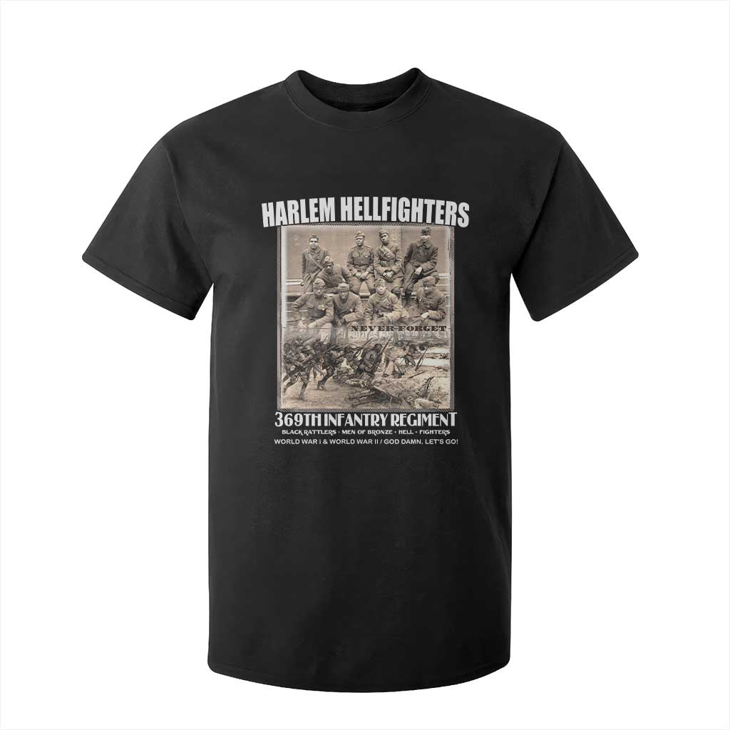 Never Forget Harlem Hellfighters T Shirt For Kid 369TH Infantry Regiment Black God Damn Let's Go