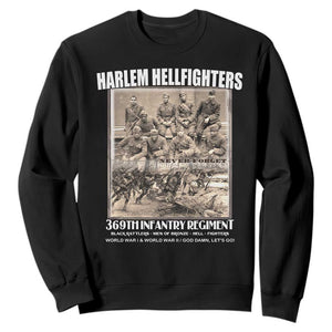Never Forget Harlem Hellfighters Sweatshirt 369TH Infantry Regiment Black God Damn Let's Go