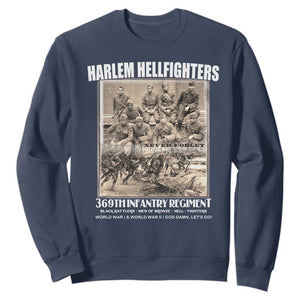 Never Forget Harlem Hellfighters Sweatshirt 369TH Infantry Regiment Black God Damn Let's Go