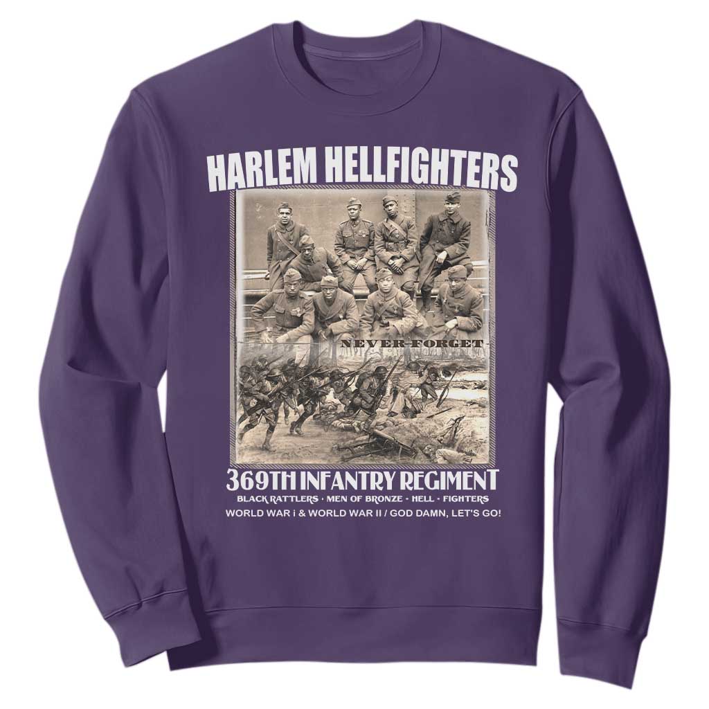 Never Forget Harlem Hellfighters Sweatshirt 369TH Infantry Regiment Black God Damn Let's Go