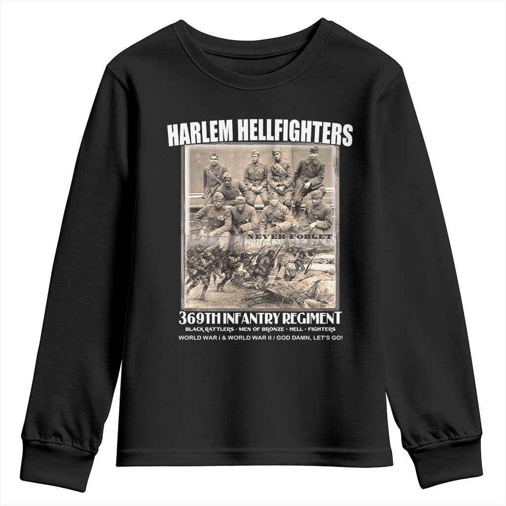 Never Forget Harlem Hellfighters Youth Sweatshirt 369TH Infantry Regiment Black God Damn Let's Go