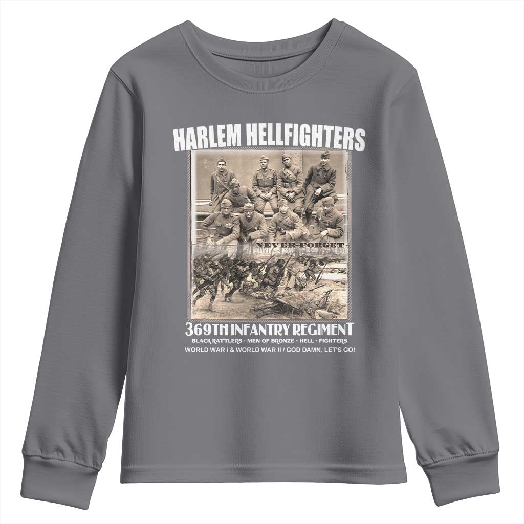 Never Forget Harlem Hellfighters Youth Sweatshirt 369TH Infantry Regiment Black God Damn Let's Go